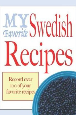 Cover of My Favorite Swedish recipes