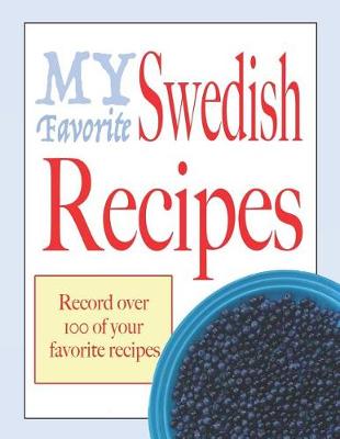 Book cover for My Favorite Swedish recipes
