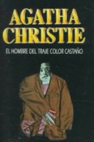Cover of El Hombre Del Traje Color Castano / the Man in the Brown Suit