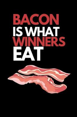 Book cover for Bacon Is What Winners Eat