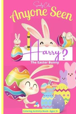 Cover of Anyone seen Harry The Easter Bunny