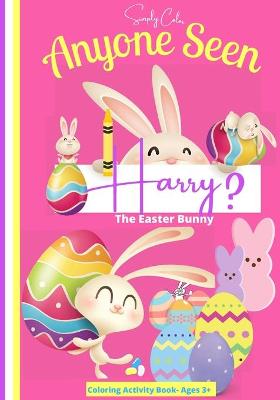 Book cover for Anyone seen Harry The Easter Bunny