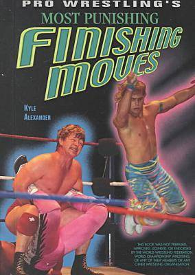 Book cover for Pro Wrestling's Most Punishing Finishing Moves