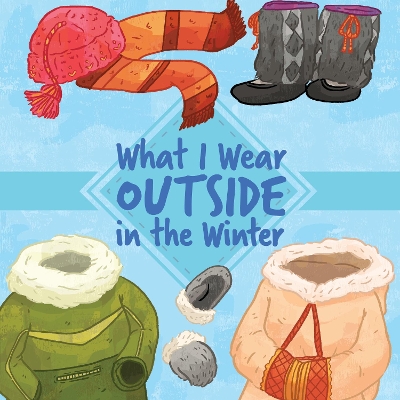 Book cover for What I Wear Outside in the Winter