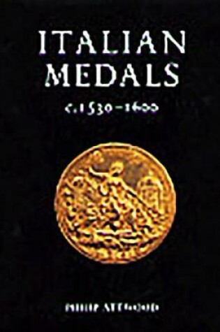 Cover of Italian Medals c.1530-1600