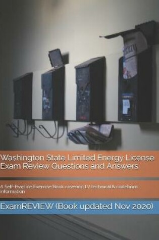 Cover of Washington State Limited Energy License Exam Review Questions and Answers