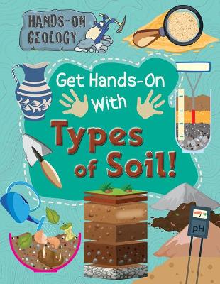 Book cover for Get Hands-On with Types of Soil!