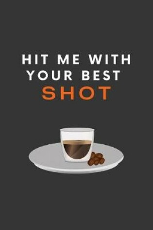 Cover of Hit Me With Your Best Shot