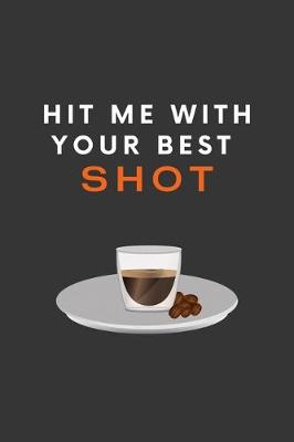 Book cover for Hit Me With Your Best Shot