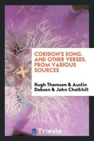 Cover of Coridon's Song. and Other Verses. from Various Sources