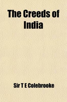 Book cover for The Creeds of India; An Historical Sketch a Lecture Delivered to the Uddingston Young Men's Mutual Improvement Association, October 9th, 1879