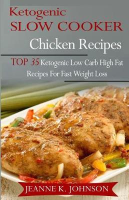 Book cover for Ketogenic Slow Cooker Chicken Recipes