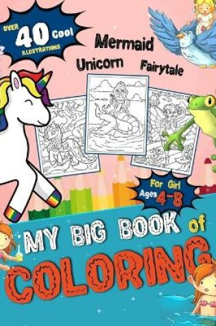 Cover of My Big Book of Coloring For Girl Ages 4-8