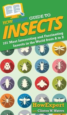 Book cover for HowExpert Guide to Insects