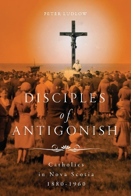 Book cover for Disciples of Antigonish