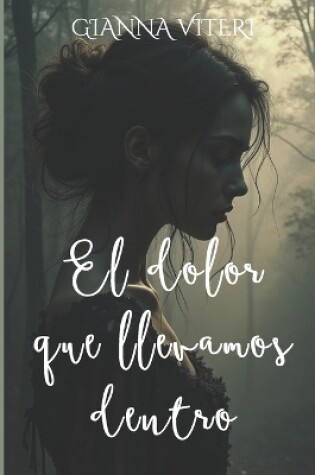 Cover of El dolor que llevamos dentro