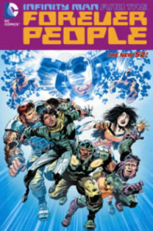 Cover of Infinity Man and the Forever People Volume 1 TP