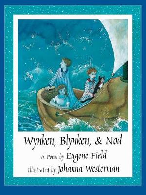Book cover for Wynken Blynken and Nod