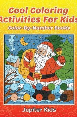 Cover of Cool Coloring Activities For Kids