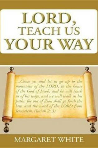 Cover of Lord, Teach Us Your Way
