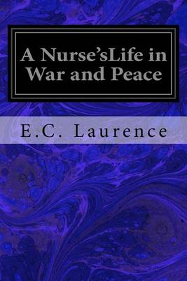 Book cover for A Nurse'sLife in War and Peace