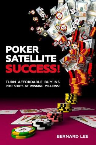 Cover of Poker Satellite Success!