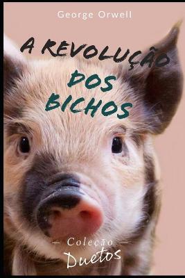 Book cover for A Revolucao dos Bichos (Colecao Duetos)