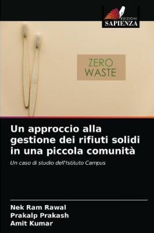 Cover of Un approccio alla gestione dei rifiuti solidi in una piccola comunita