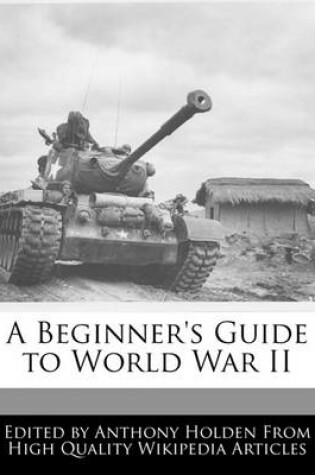 Cover of A Beginner's Guide to World War II