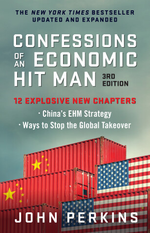Book cover for Confessions of an Economic Hit Man, 3rd Edition