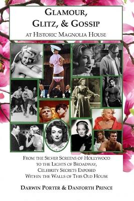 Book cover for Glamour, Glitz, & Gossip at Historic Magnolia House