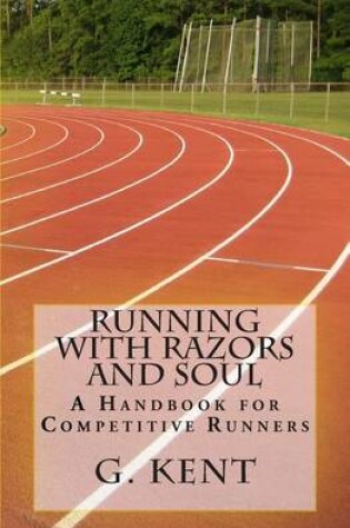 Cover of Running with Razors and Soul