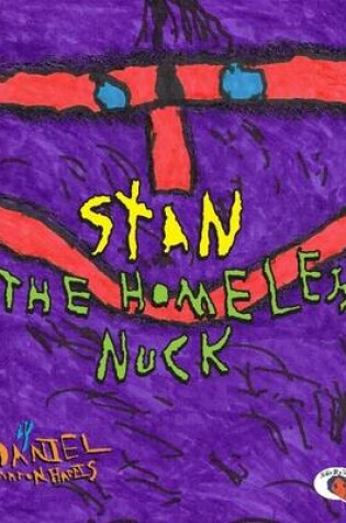 Cover of Stan the Homeless Nuck