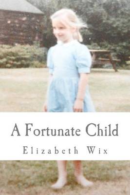 Book cover for A Fortunate Child