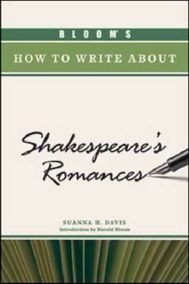 Cover of BLOOM'S HOW TO WRITE ABOUT SHAKESPEARE'S ROMANCES