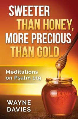 Book cover for Sweeter Than Honey, More Precious Than Gold