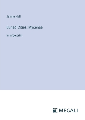 Book cover for Buried Cities; Mycenae