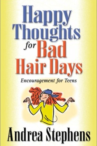 Cover of Happy Thoughts for Bad Hair Days