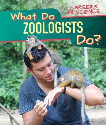 Book cover for What Do Zoologists Do?