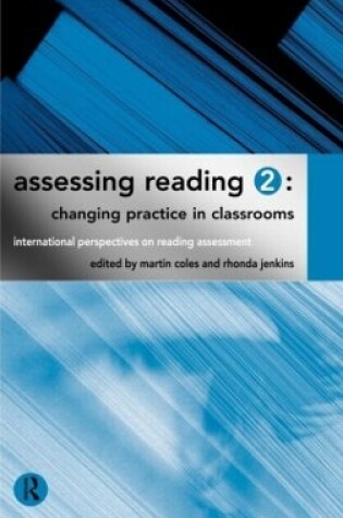 Cover of Assessing Reading 2: Changing Practice in Classrooms