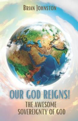 Book cover for OUR GOD REIGNS!