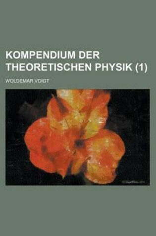 Cover of Kompendium Der Theoretischen Physik (1 )