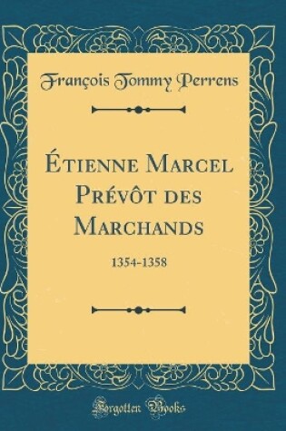 Cover of Etienne Marcel Prevot Des Marchands