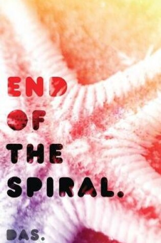 Cover of End of the Spiral