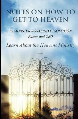 Cover of Notes on How to Get to Heaven