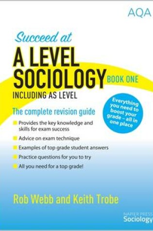 Cover of Succeed at A Level Sociology Book One Including AS Level
