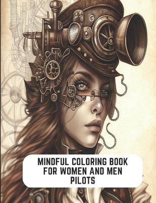 Book cover for Mindful Coloring Book for Women and Men Pilots