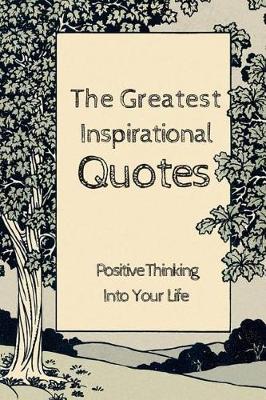 Book cover for The Greatest Inspirational Quotes