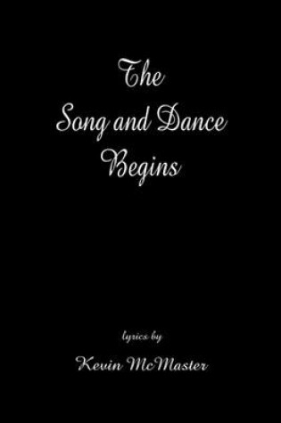 Cover of The Song and Dance Begins