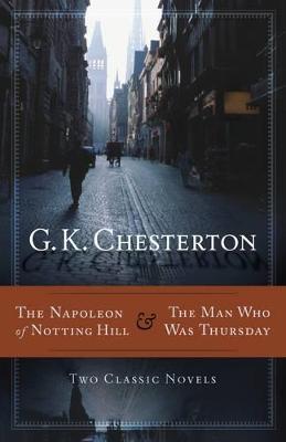 Book cover for The Napoleon of Notting Hill and the Man Who Was Thursday